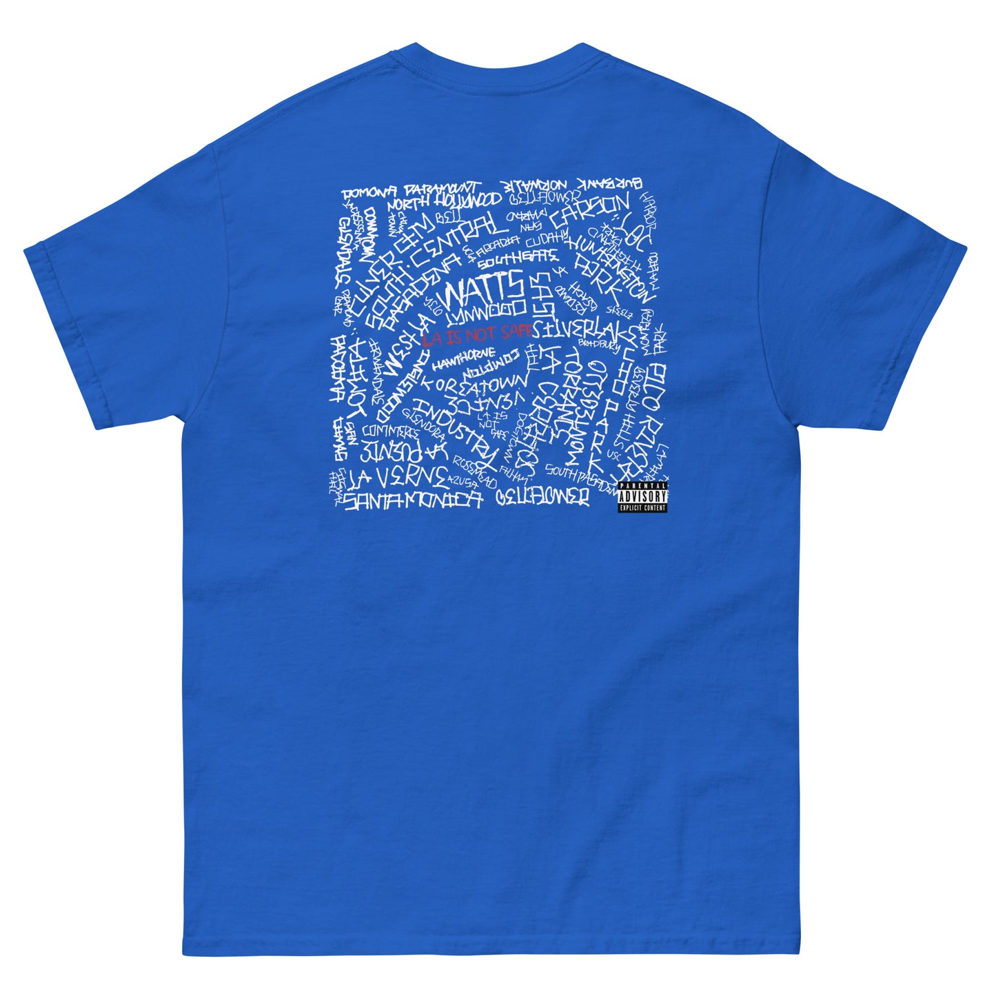 LA is Not Safe classic tee Blue