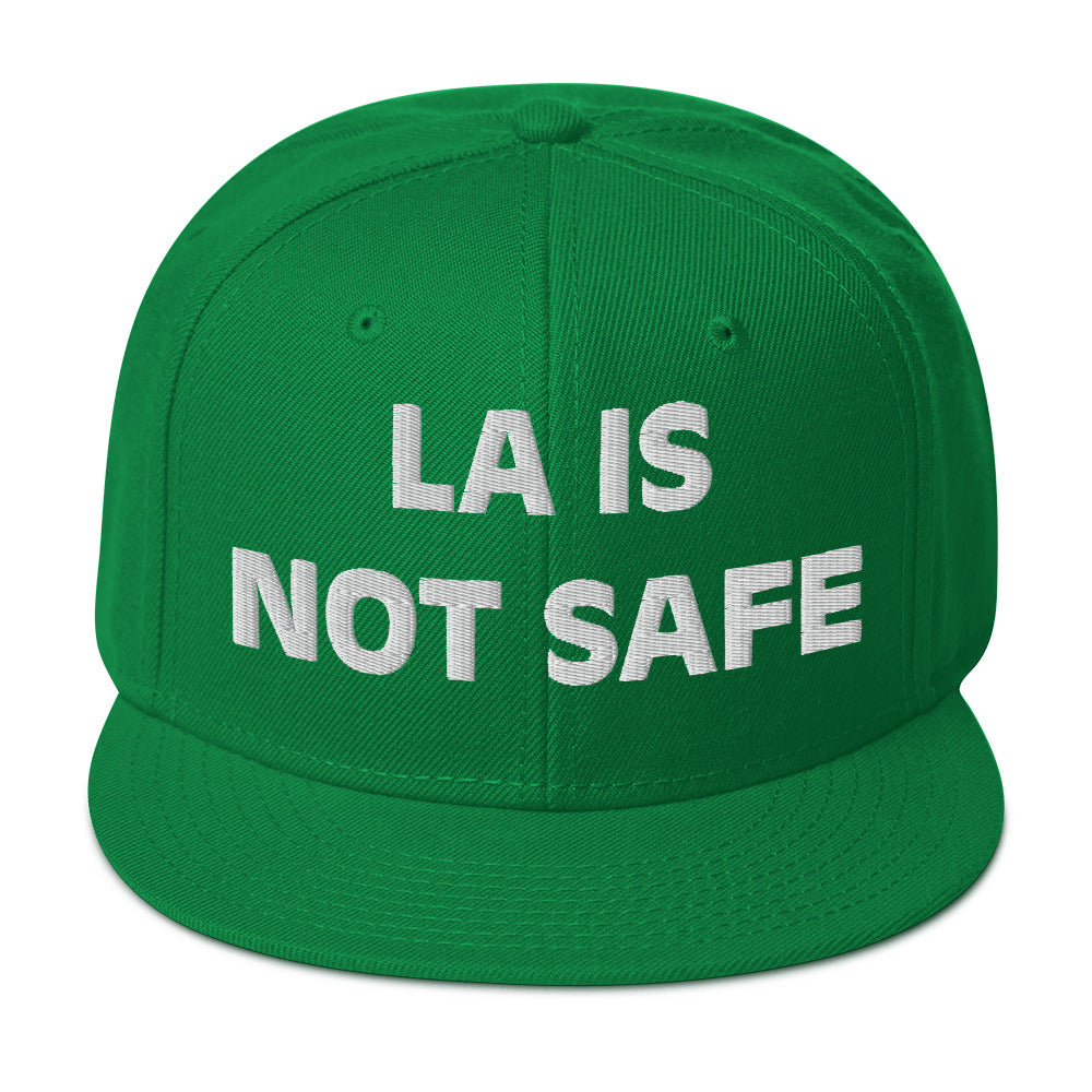 LA IS NOT SAFE Snapback Hat