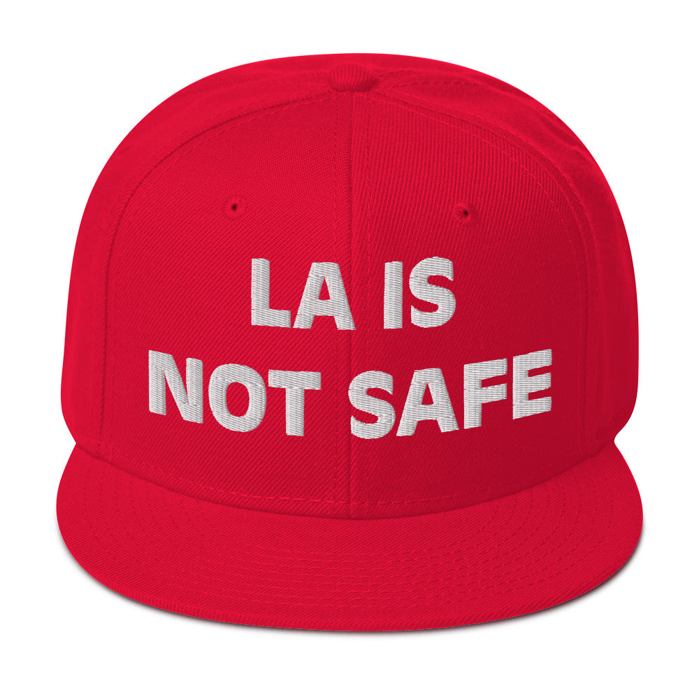 LA IS NOT SAFE Snapback Hat